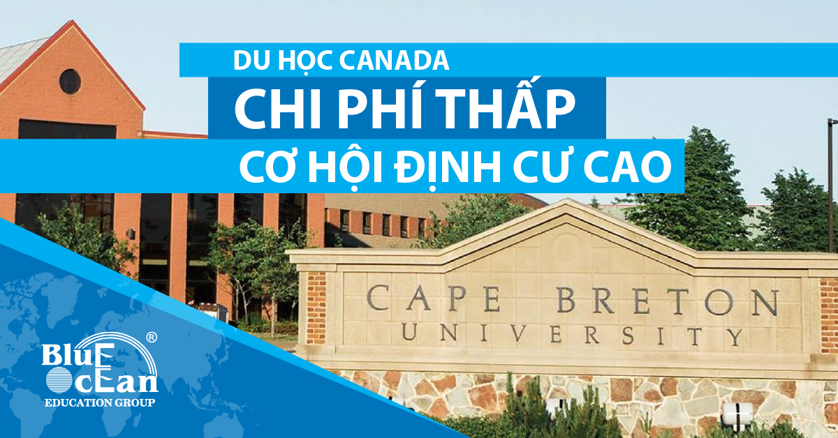 Du học Cape Breton University – chi phí thấp, cơ hội việc làm và định cư cao