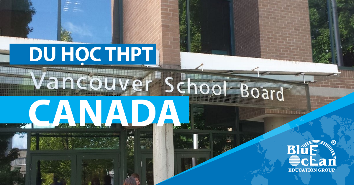 Du học THPT Canada tại Vancouver School Board