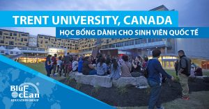 HỌC BỔNG DÀNH CHO SINH VIÊN QUỐC TẾ TẠI TRENT UNIVERSITY, CANADA