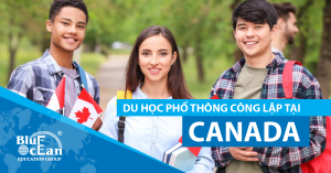 LỰA CHỌN DU HỌC PHỔ THÔNG CÔNG LẬP TẠI CANADA: Những ưu điểm cho một kế hoạch du học khả thi